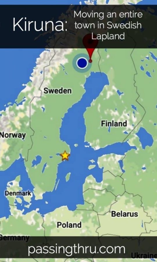 Kiruna is in Northern Sweden.